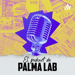 El Podcast de Palma Lab
