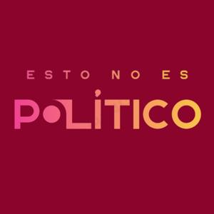 Esto No Es Político