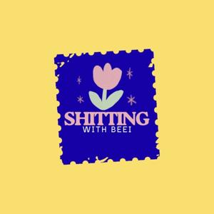 Shitting with Beei !