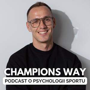 Champions Way Podcast - O psychologii w sporcie