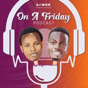 On A Friday Podcast