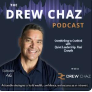 The Drew Chaz Podcast