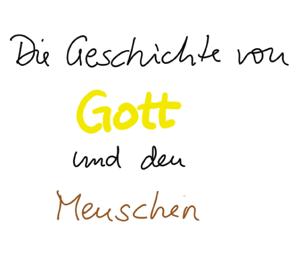 Die Geschichte von Gott und den Menschen