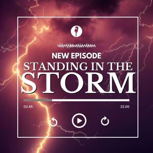 Standing In The Storm Podcast
