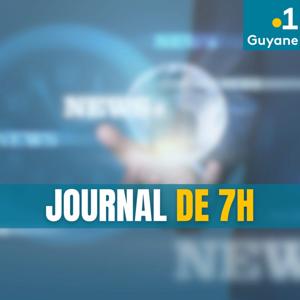 Journal de 7h - Guyane