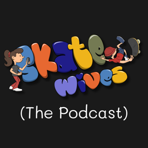 Skatewives Podcast