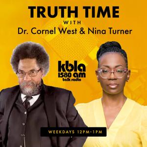 Truth Time with Dr. Cornel West and Nina Turner