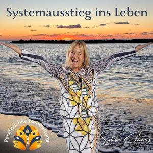 Systemausstieg ins Leben