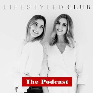 LifeStyled Club - The Podcast