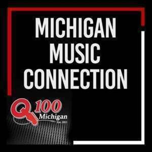 Q100 MICHIGAN MUSIC CONNECTION