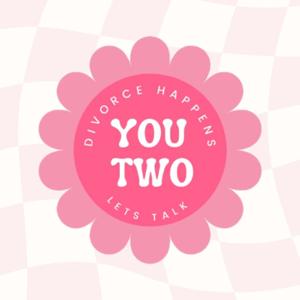 You Two Podcast