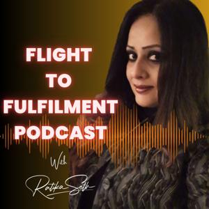 Flight to Fulfilment with Ratika Seth