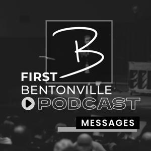First Bentonville Podcast