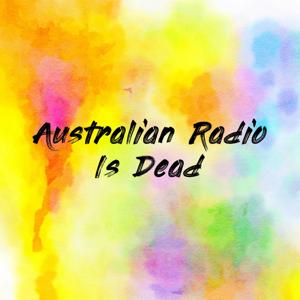 Australian Radio Is Dead