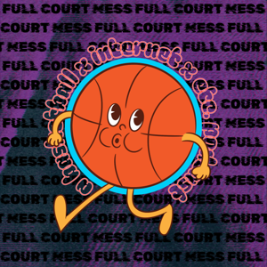 Full Court Mess