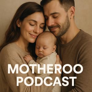 Motheroo Podcast