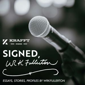 Signed, WRKFullerton