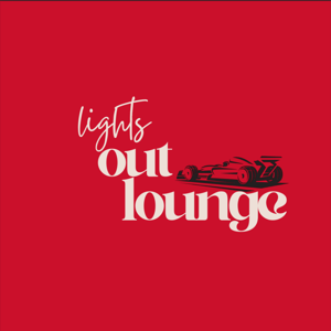 Lights Out Lounge F1 Podcast