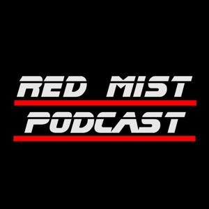 Red Mist Podcast