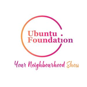 Your Neighbourhood Show By Ubuntu Foundation