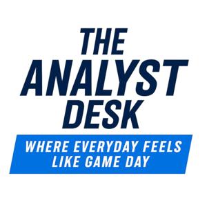 The Analyst Desk: Where everyday feels like game day