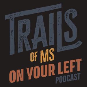 On Your Left with Trails of Mississippi
