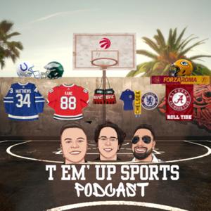 T Em' Up Sports Podcast