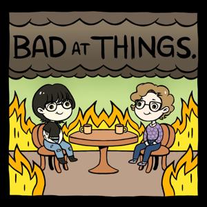 Bad at Things