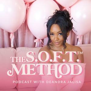 The S.O.F.T. Method Podcast