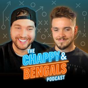The Chappy & Bengals Podcast
