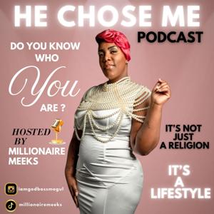 He Chose Me Podcast
