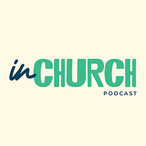 In Church Podcast
