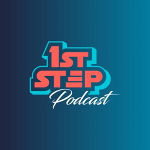 First Step Podcast