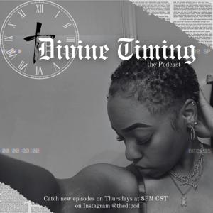 Divine Timing: The Podcast