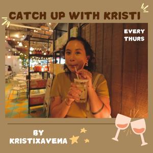 Catch up with Kristi