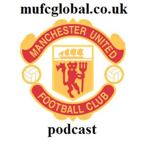 The MUFC Global Podcast