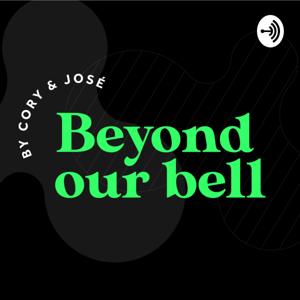 Beyond Our Bell