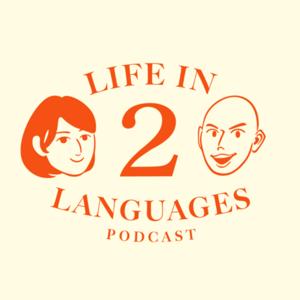Life in 2 Languages