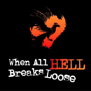When All Hell Breaks Loose