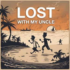 The Lost with my Uncle Podcast