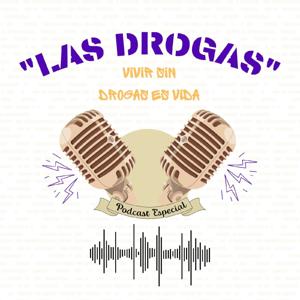 LAS DROGAS