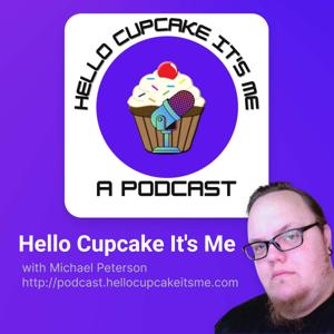 Hello Cupcake It's Me a Podcast