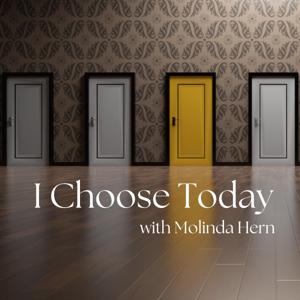I Choose Today