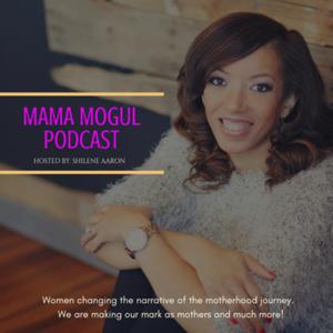 The Mama Mogul Podcast