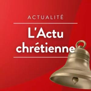 L'actu chrétienne du diocèse