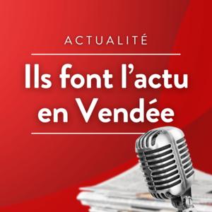 Ils font l'actu en Vendée