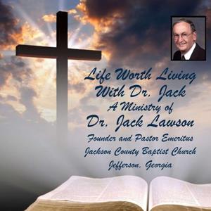 Life Worth Living With Dr. Jack