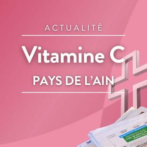 Vitamine C (Pays de l'Ain)