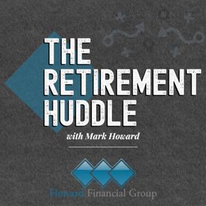 Retirement Huddle Radio Show with Mark Howard