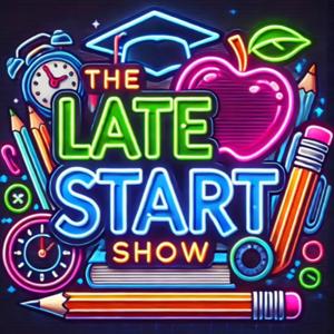 The Late Start Show